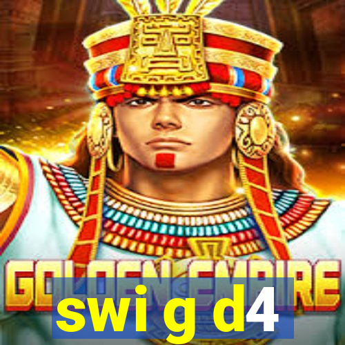 swi g d4